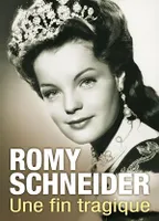 Romy Schneider : Une vie de star, une fin tragique