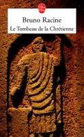 LE TOMBEAU DE LA CHRETIENTE, roman
