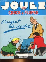 Jouez avec Quick & Flupke ., 2, L'Argent de poche
