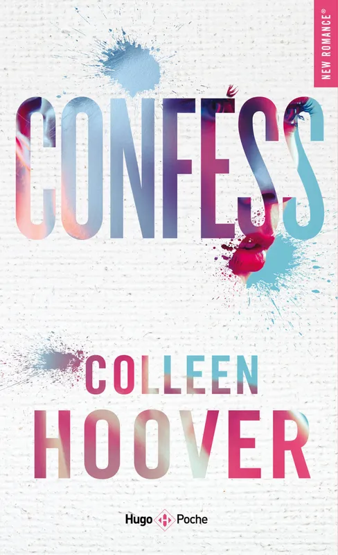 Livres Littérature et Essais littéraires Romance Confess - poche NE Colleen Hoover
