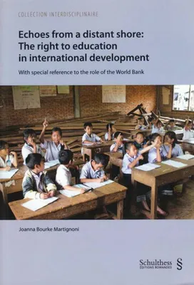 echoes from a distant shore: the right to education in international developpeme, EN ANGLAIS