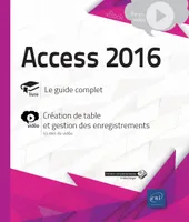 Access 2016 - Complément vidéo : Création de table et gestion des enregistrements