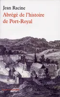 Abrégé de l'histoire de Port-Royal