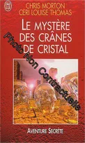 Mystere des cranes de cristal (Le)
