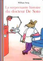 La surprenante histoire du Docteur De Soto
