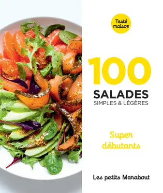 100 recettes de salades - super débutants, Super débutants