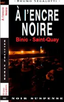 A l'encre noire , Binic, Saint-Quay