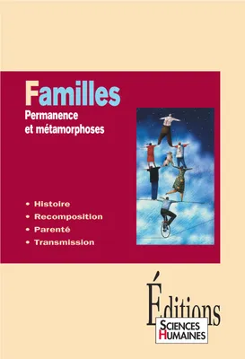 Familles. Permanence et métamorphoses, Permanences et métamorphoses