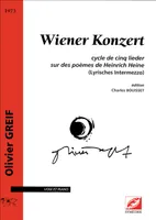 Wiener Konzert, cycle de cinq lieder sur des poèmes d’Heinrich Heine