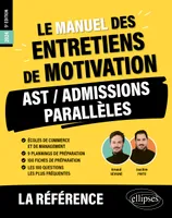 Le Manuel des entretiens de motivation « AST / Admissions Parallèles » - Concours aux écoles de commerce