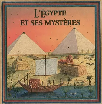 EGYPTE ET SES MYSTERES (L')