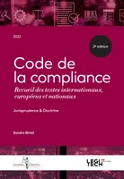 Code de la compliance, Recueil des textes internationaux, européens et nationaux
