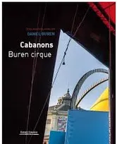Daniel Buren / Cabanons, Buren cirque
