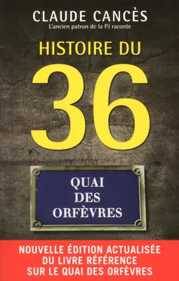 Histoire du 36 quai des Orfevres
