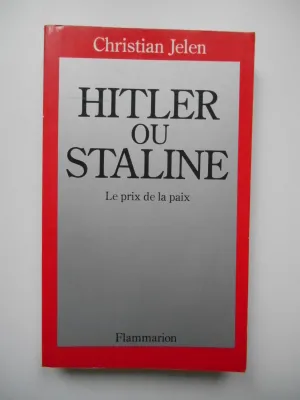 Hitler ou Staline Le prix de la Paix, le prix de la paix
