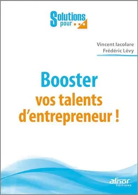 Booster vos talents d'entrepreneur