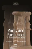 Purity and Purification in the Ancient Greek World. Texts, Rituals, and Norms
