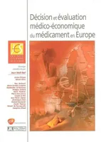 Décision et évaluation médico-économique du médicament en Europe, 4e Journée d'économie de la santé, Paris, 3 juin 2003