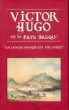 Victor Hugo et le Pays basque - 