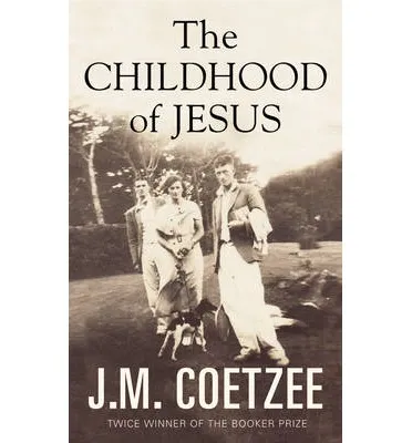 The childhood of Jesus J.M.  Coetzee
