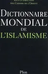 Dictionnaire mondial de l'Islamisme