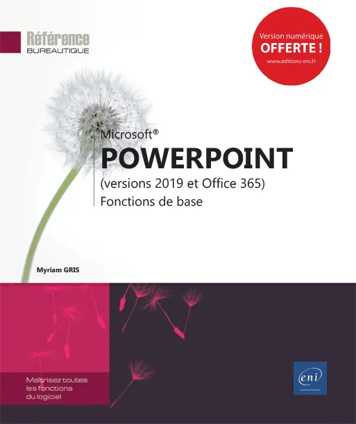 Livres Informatique PowerPoint (versions 2019 et Office 365) - Fonctions de base Myriam Gris
