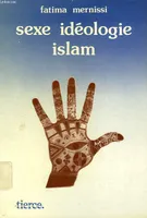 Sexe, idéologie, Islam [Paperback]