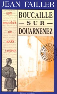 Une enquête de Mary Lester, n°6, Boucaille sur Douarnenez