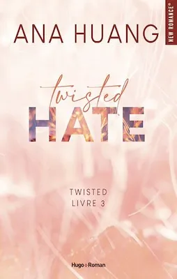 Twisted - Tome 3, Hate