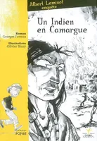 Une enquête d'Albert Leminot., Une enquête d'Albert Leminot, Un Indien en Camargue
