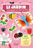 Le jardin. Stickers et activités, 60 stickers livre à compléter, avec de nombreuses activités