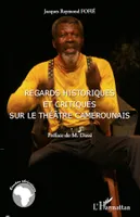 Regards historiques et critiques sur le théâtre camerounais