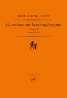 2, Questions sur la métaphysique, Livres iv à vi