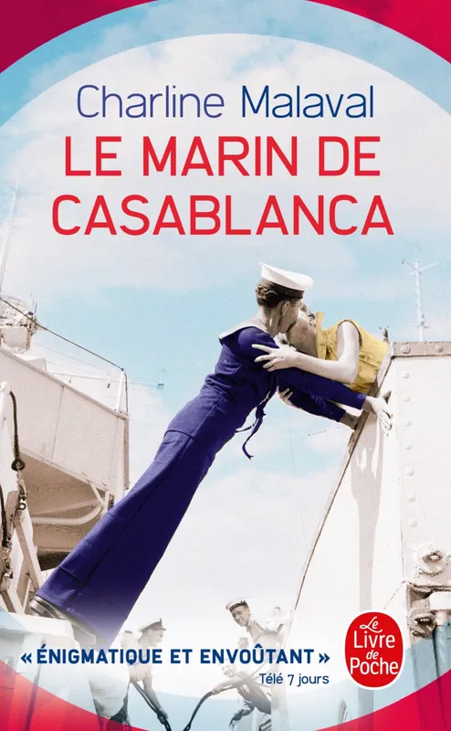 Livres Littérature et Essais littéraires Romans contemporains Francophones Le Marin de Casablanca, Roman Charline MALAVAL