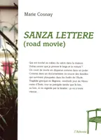 Sanza lettere, Road movie