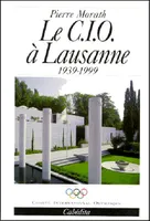 CIO A LAUSANNE 1939-1999 (LE)