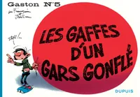 Gaston à l'italienne - Tome 5 - Les gaffes d'un gars gonflé