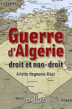 Guerre d'Algérie - 1re ed., Droit et non-droit