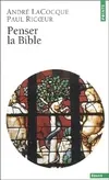 Livres Sciences Humaines et Sociales Sciences sociales PENSER LA BIBLE André Lacocque, Paul Ricoeur