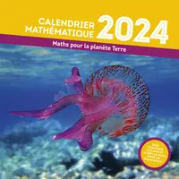CALENDRIER MATHEMATIQUE 2024, Maths pour la planète Terre