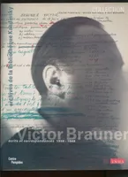 Victor brauner, écrits et correspondances, 1938-1948
