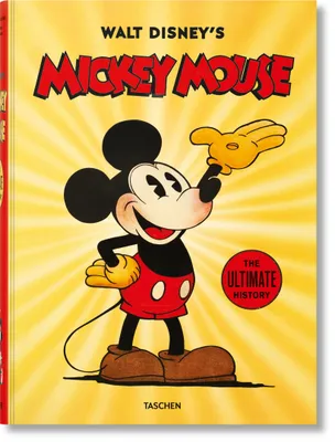 Walt Disney's Mickey Mouse. Toute l'histoire, WALT DISNEY. MICKEY MOUSE