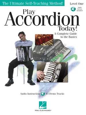 Play Accordion Today!, A Complete Guide to the Basics Level 1
