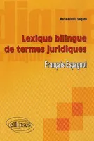 Lexique bilingue de termes juridiques (français-espagnol), français-espagnol