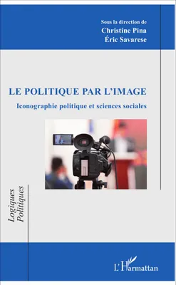 Le politique par l'image, Iconographie politique et sciences sociales