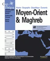 Moyen-Orient et Maghreb, Histoire - Géographie - Géopolitique - Economie