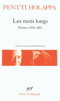Les Mots longs, Poèmes 1950-2003
