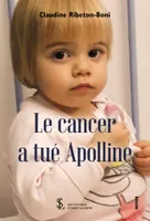 Le cancer a tué Apolline