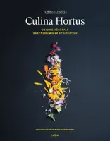 Culina Hortus, Cuisine végétale gastronomique et créative