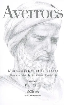 L'Intelligence et la pensée. Grand Commentaire sur le Livre III du 